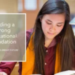 The Importance of Building a Strong Educational Foundation