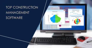 Top Construction Management Software