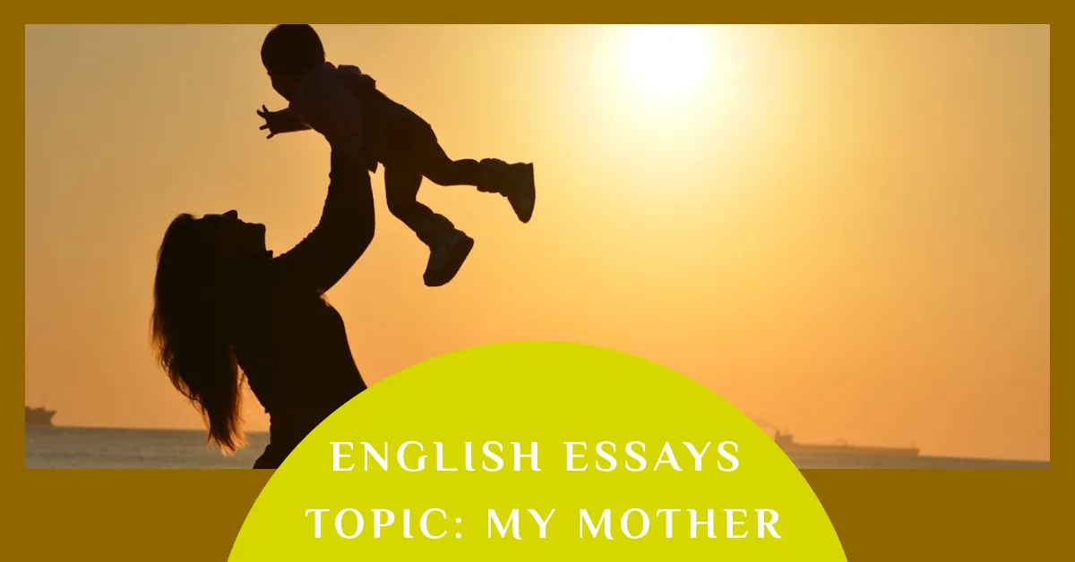 essay on my mother 200 words